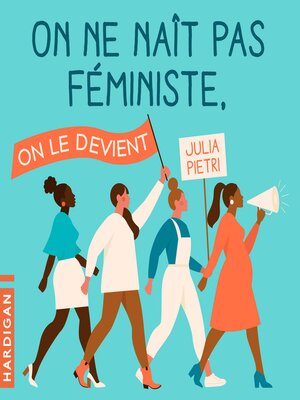 cover image of On ne naît pas féministe, on le devient